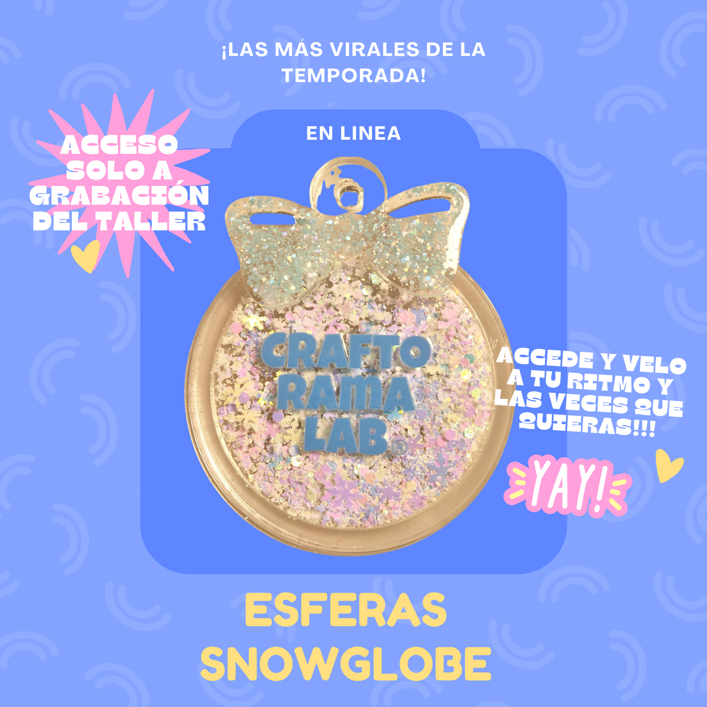 TALLER ESFERAS SNOW GLOBE - EN LÍNEA