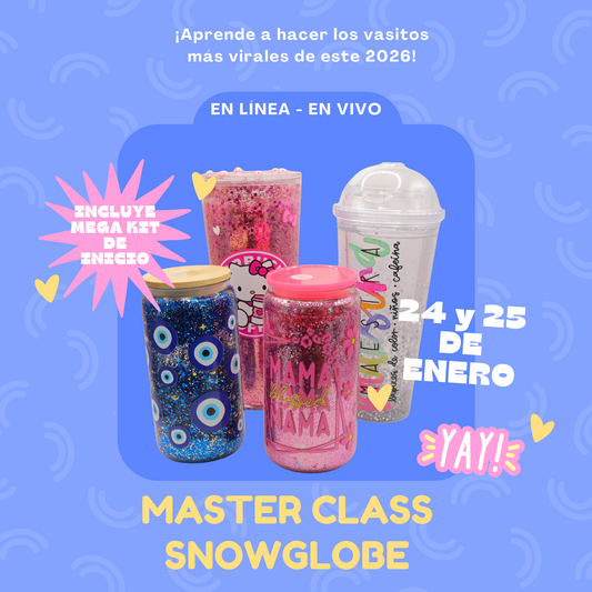 MASTER CLASS SNOW GLOBE - EN LINEA
