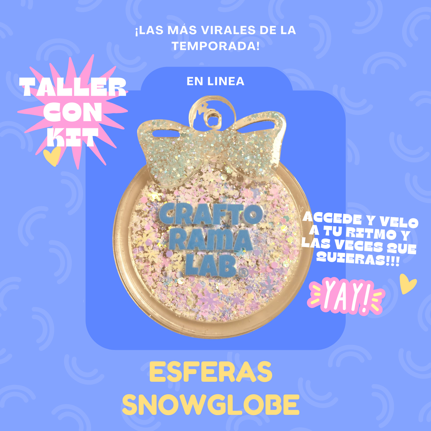TALLER ESFERAS SNOW GLOBE - EN LÍNEA