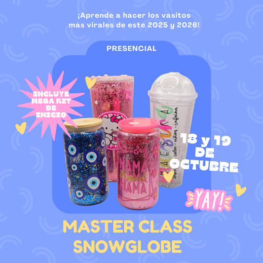MASTER CLASS SNOW GLOBE - PRESENCIAL
